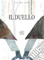 Il duello. Ediz. a colori