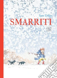 Smarriti. Ediz. a colori