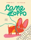 Cane zoppo. Ediz. a colori libro