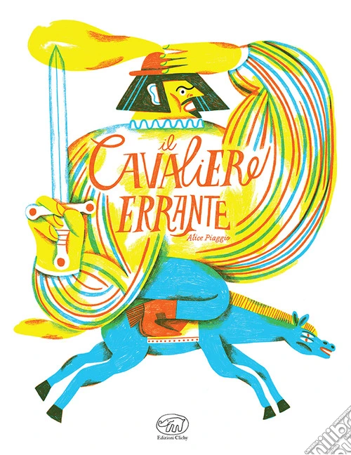 Il cavaliere errante. Ediz. a colori