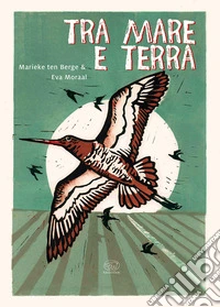 Tra mare e terra. Ediz. a colori