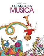 Il genio della musica. Ediz. a colori libro