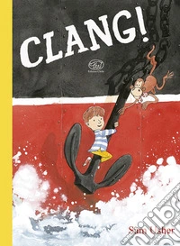 Clang! Ediz. a colori libro