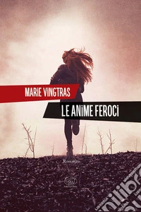 Le anime feroci