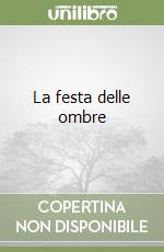 La festa delle ombre libro