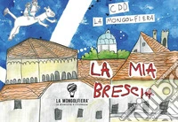 La mia Brescia