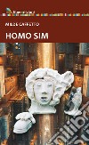 Homo Sim libro di Caffetto Milde