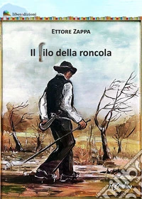 Il filo della roncola libro