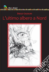 L'ultimo albero a nord libro