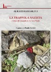 La trappola nazista e la fine del comandante Raffaele Menici libro di Panighetti Alberto