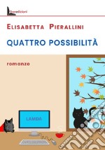 Quattro possibilità libro