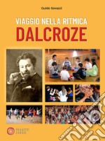 Viaggio nella ritmica Dalcroze libro