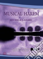 Musical harem. 12 composizioni per pianoforte ispirati al mondo femminile. Partitura. Con CD-Audio libro