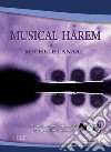 Musical harem. 12 composizioni per pianoforte ispirati al mondo femminile. Partitura. Con CD-Audio libro