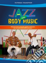 Jazz and body music. Con DVD-ROM libro