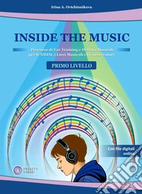 Inside the music. Primo livello. Con File audio online libro