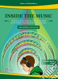 Inside the music. Secondo livello. Con File audio online