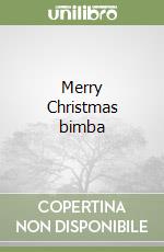 Merry Christmas bimba libro