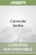 Carnevale bimba libro