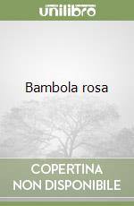 Bambola rosa