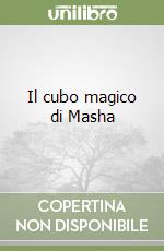 Il cubo magico di Masha libro
