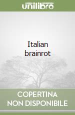 Italian brainrot