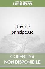 Uova e principesse