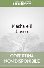 Masha e il bosco libro