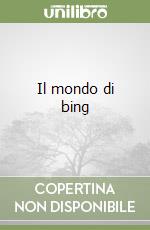 Il mondo di bing