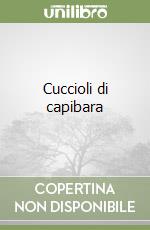 Cuccioli di capibara