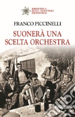 Suonerà una scelta orchestra libro