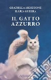 Il gatto azzurro libro di Ardizzone Graziella Guerra Ilaria