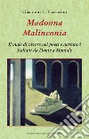 Madonna malinconia. Il male di vivere nei poeti e narratori italiani da Dante a Montale libro di Vaccarino Giacomo L.