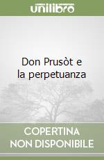 Don Prusòt e la perpetuanza libro