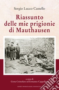 Riassunto delle mie prigioni di Mauthausen libro
