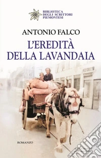 L'eredità della lavandaia libro