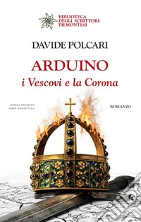 Arduino. I Vescovi e la Corona libro