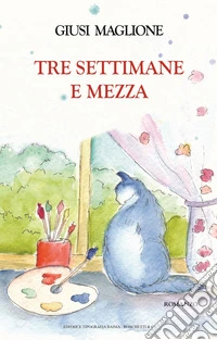 Tre settimane e mezza