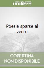 Poesie sparse al vento