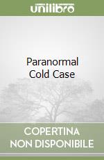 Paranormal Cold Case libro