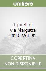 I poeti di via Margutta 2023. Vol. 82 libro