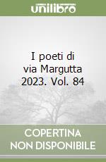 I poeti di via Margutta 2023. Vol. 84 libro