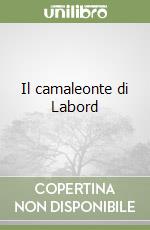 Il camaleonte di Labord libro