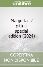 Margutta. 2 pittrici special edition (2024) libro