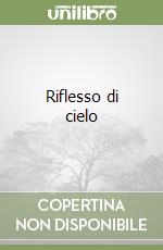 Riflesso di cielo