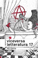 Viceversa. Letteratura. Vol. 17: Per ripicca libro