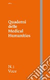 Quaderni delle Medical Humanities (2023). Vol. 1: Voce libro