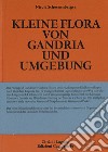 Kleine Flora von Grandria und Umgebung libro