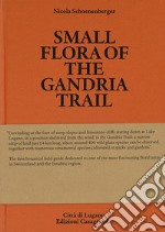 Small Flora of the Gandria Trail libro