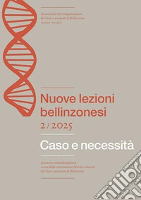 Nuove lezioni bellinzonesi (2025). Vol. 2: Caso e necessità libro